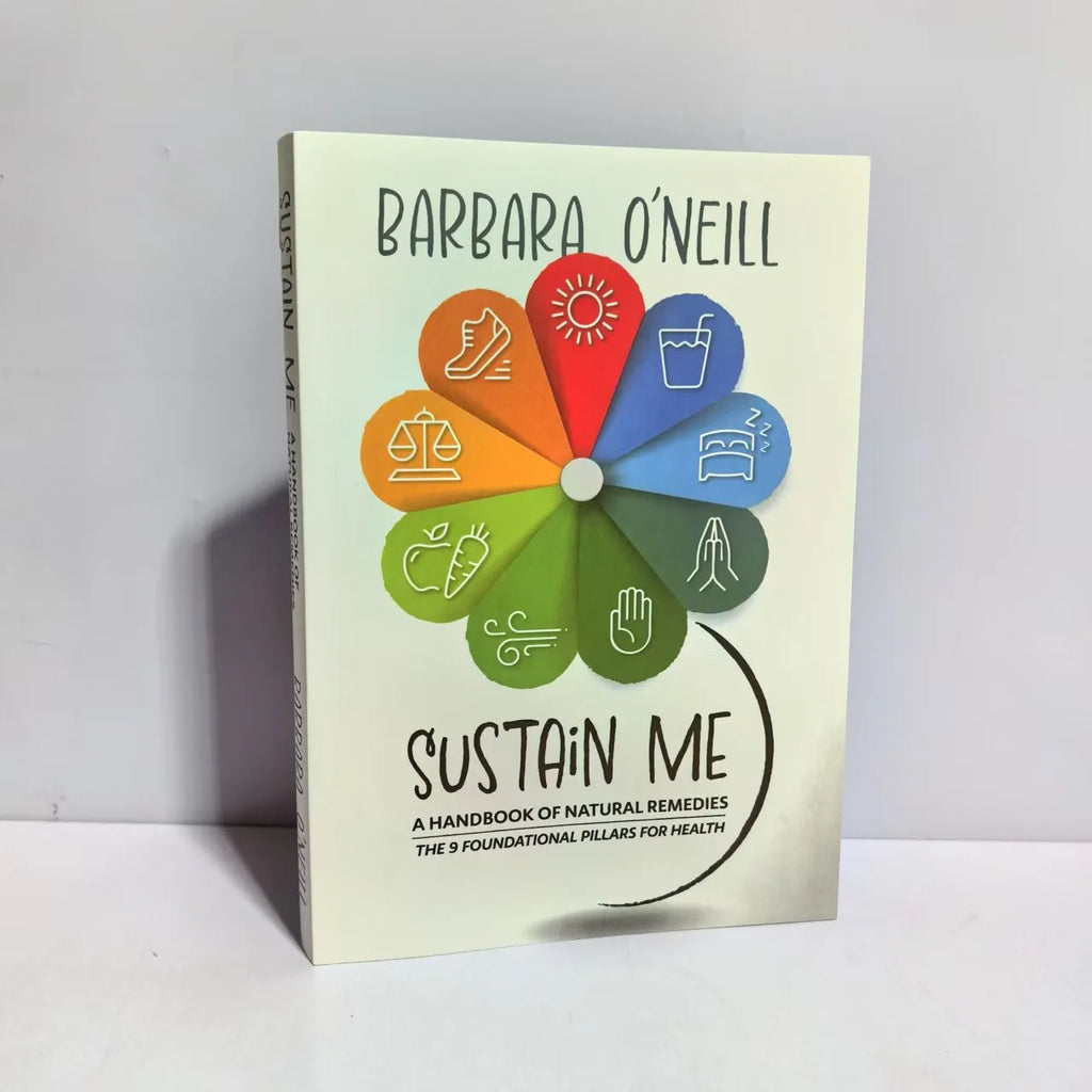 "Sustain Me" by Barbara O'Neill: Natural Healing & Holistic Health Remedies - Practical Wellness Guide for Modern Life